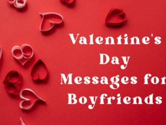 Valentine's Day Messages for Boyfriends