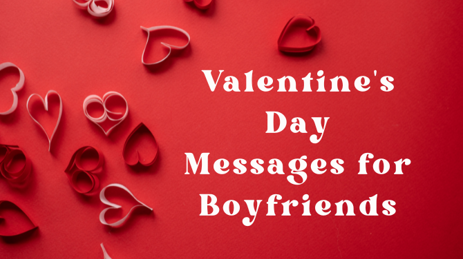 Valentine's Day Messages for Boyfriends
